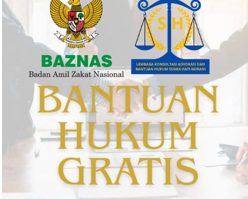 Lembaga Konsultasi Advokasi dan Bantuan Hukum Suara Hati Nurani bersama dengan Badan Amil Zakat Nasional Republik Indonesia berikan bantuan hukum gratis kepada masyarakat