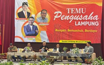Temu Pengusaha Lampung Jadi Ruang Kalobrasi: Bangkit, Bertumbuh, Berdaya