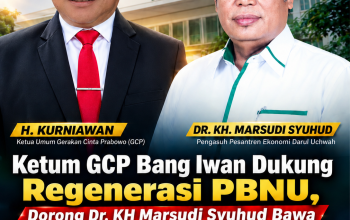 Ketum GCP Bang Iwan Dukung Regenerasi PBNU, Dorong Dr. KH Marsudi Syuhud Bawa Kemaslahatan Umat dan Perbaikan Akhlak