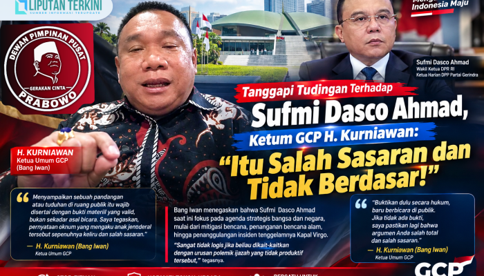 Tanggapi Tudingan Terhadap Sufmi Dasco Ahmad, Ketum GCP H. Kurniawan: “Itu Salah Sasaran dan Tidak Berdasar!”