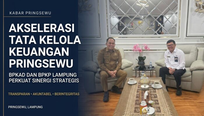 Akselerasi Tata Kelola Keuangan Pringsewu: BPKAD dan BPKP Lampung Perkuat Sinergi Strategis Transparan-Akuntabel