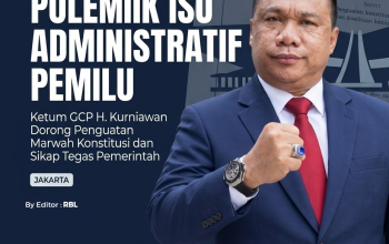 Sikapi Polemik Isu Administratif Pemilu, Ketum GCP H. Kurniawan Dorong Penguatan Marwah Konstitusi dan Sikap Tegas Pemerintah.